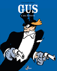 Il bel bandito. Gus. Vol. 2 Scarica PDF EPUB
