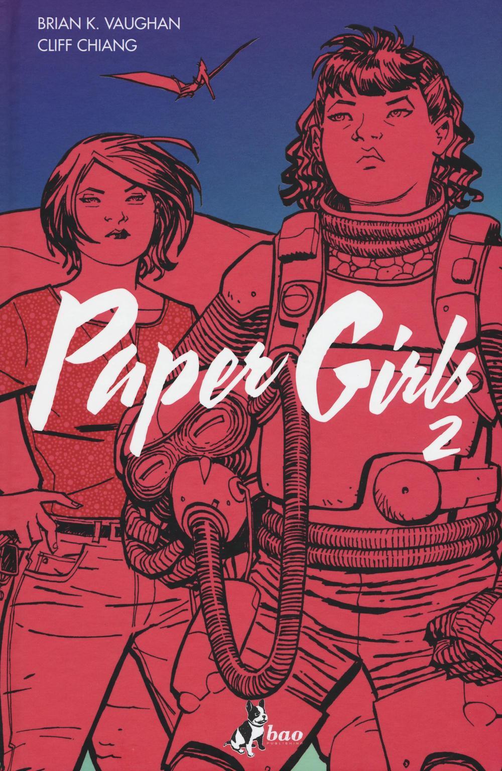 Paper girls Vol 2  Brian K Vaughan  Cliff Chiang Libro  Bao  
