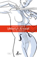 La Umbrella Academy. Vol. 1