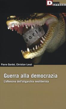 Guerra alla democrazia. Loffensiva delloligarchia neoliberista.pdf