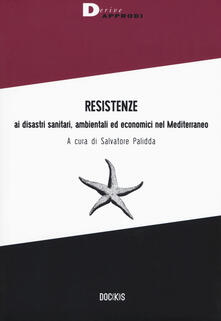 Resistenze ai disastri sanitari, ambientali ed economici nel Mediterraneo.pdf