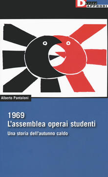 1969. Lassemblea operai studenti. Una storia dellautunno caldo.pdf