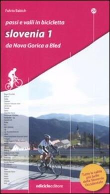 Passi e valli in bicicletta. Slovenia. Vol. 1: Da Nova Gorica a Bled..pdf