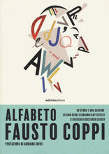 Libro Alfabeto Fausto Coppi. 99 storie e una canzone Giovanni Battistuzzi Gino Cervi