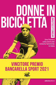 Donne in bicicletta. Una finestra sulla storia del ciclismo femminile in Italia.pdf