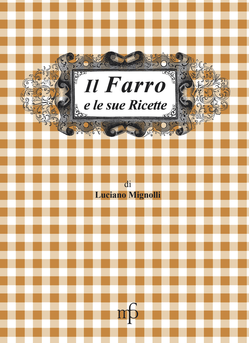 Image of Il farro e le sue ricette