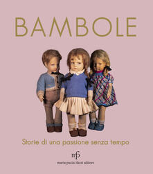 Bambole. Storie di una passione senza tempo.pdf