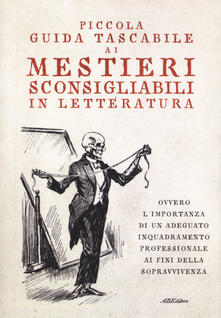 Piccola guida tascabile ai mestieri sconsigliabili in letteratura.pdf