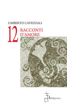 Dodici raconti damore.pdf