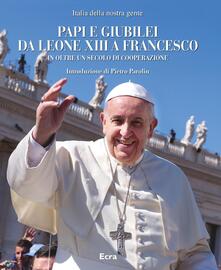 Papi e giubilei da Leone XIII a Francesco in oltre un secolo di cooperazione.pdf