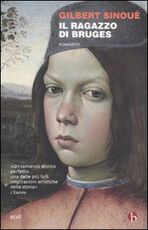 Libro Il ragazzo di Bruges Gilbert Sinoué