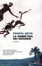 Libro La simmetria dei desideri Eshkol Nevo