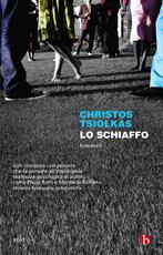 Libro Lo schiaffo Christos Tsiolkas