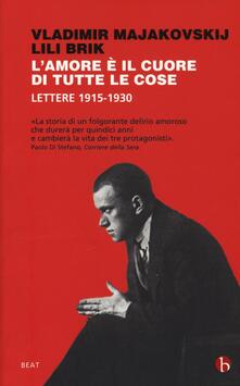 L amore è il cuore di tutte le cose. Lettere 1915-1930.pdf