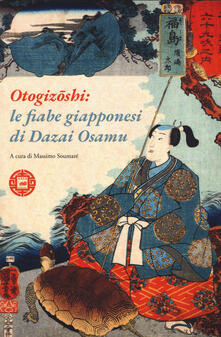 Otogizoshi: le fiabe giapponesi di Dazai Osamu.pdf