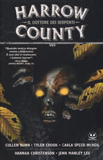 Libro Harrow County. Vol. 3: dottore dei serpenti, Il. Cullen Bunn Tyler Crook