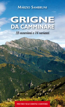 Grigne da camminare. 33 escursioni e 14 varianti.pdf