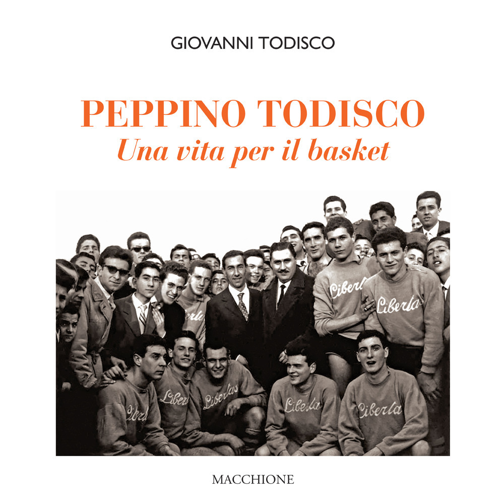 Image of Peppino Todisco. Una vita per il basket
