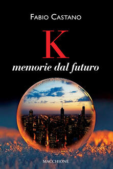 K. Memorie dal futuro.pdf