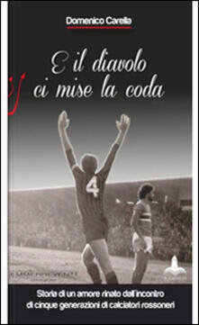 E il diavolo ci mise la coda. Storia di un amore rinato dallincontro di cinque.pdf