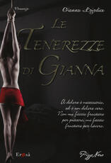 Libro Le tenerezze di Gianna Gianna Lojodice