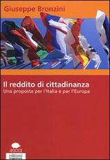 Libro Il reddito di cittadinanza. Una proposta per l'Italia e per l'Europa Giuseppe Bronzini
