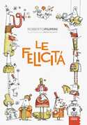Libro Le felicità Roberto Piumini