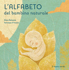 Libro L' alfabeto del bambino naturale Elena Balsamo Tommaso D'Incalci