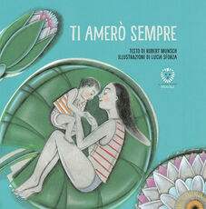 Libro Ti amerò sempre. Ediz. illustrata Robert Munsch