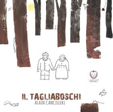 Libro Il tagliaboschi Alain Cancilleri