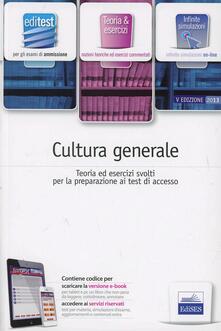 EdiTEST. Teoria ed esercizi. Cultura generale. Per la preparazione ai test di ammissione. Con espansione online.pdf