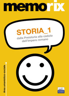 Storia. Vol. 1: Dalla preistoria alla caduta dellimpero romano..pdf