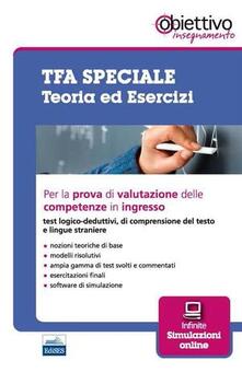 TFA speciale. Teoria ed esercizi per la prova di valutazione delle competenze in ingresso.pdf