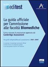 Libro EdiTEST. La guida ufficiale per l'ammissione alle facoltà biomediche