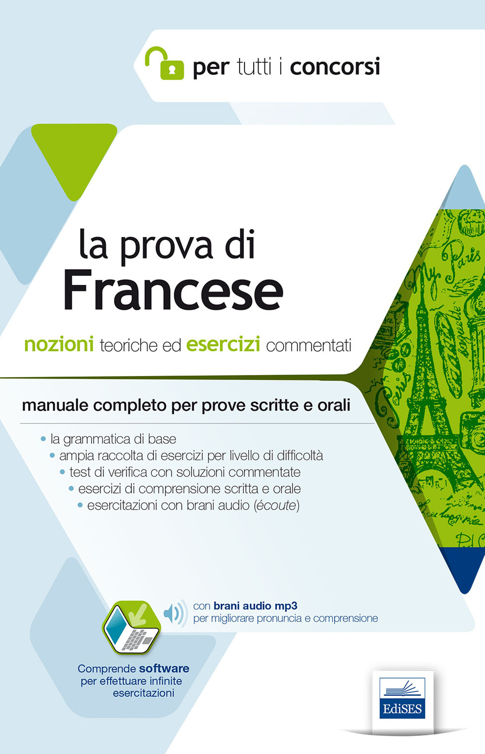 Image of La prova di francese per tutti i concorsi. Manuale completo: teoria ed esercizi per prove scritte e orali