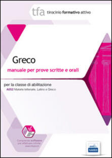 17 TFA. Greco. Manuale per le prove scritte e orali classe A052. Con software di simulazione.pdf