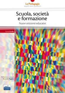 Scuola, società formazione. Nuovi orizzonti educativi.pdf