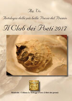 Antologia delle pi belle poesie del Premio Il club dei poeti 2017