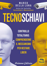 Libro Tecnoschiavi Marco Della Luna