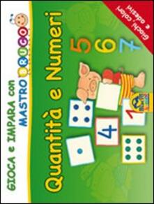Quantità e numeri. Giochi, colori e adesivi. Gioca e impara con MastroBruco.pdf