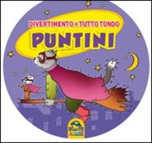Puntini. Divertimento a tutto tondo.pdf