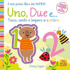 Libro Uno, due e... Tocco, sento e imparo a contare. Ediz. a colori Jenny Copper