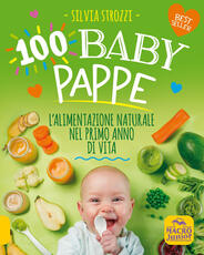 Libro 100 baby pappe. L'alimentazione naturale nel primo anno di vita