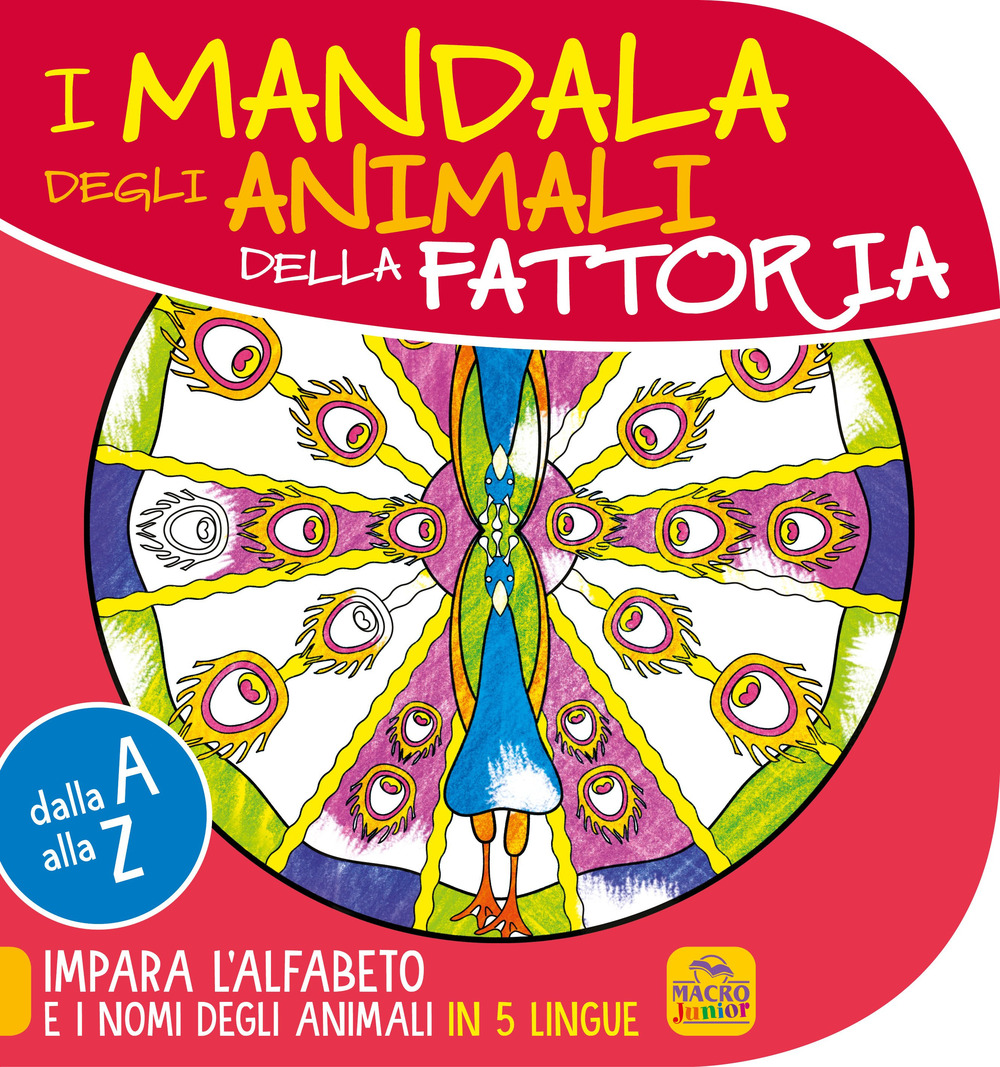 Image of Mandala degli animali della fattoria. Dalla A alla Z impara l'alfabeto e i nomi degli animali in 5 lingue