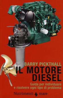 Il motore diesel. Guida per individuare e risolvere ogni tipo di problema.pdf