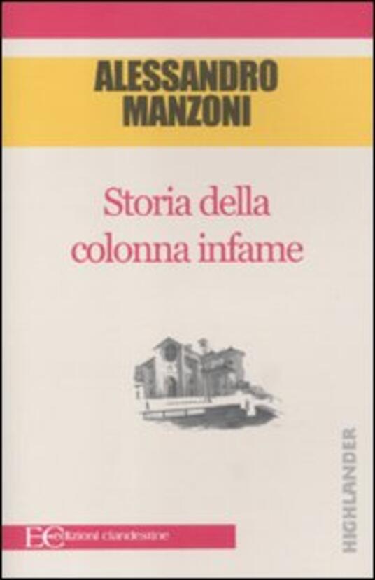 Storia della colonna infame Alessandro Manzoni Libro Edizioni