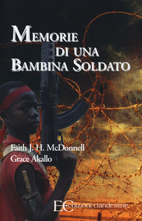 Memorie di una bambina soldato Scarica PDF EPUB
