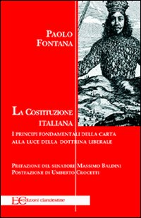 La Costituzione italiana. Principi fondamentali della carta alla luce della dottrina liberale Scarica PDF EPUB
