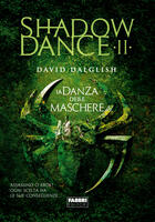 La danza delle maschere. Shadowdance. Vol. 2