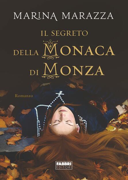 Il Segreto Della Monaca Di Monza Marazza Marina Ebook Pdf Con Drm Ibs